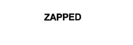 ZAPPED trademark