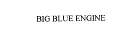 BIG BLUE ENGINE trademark