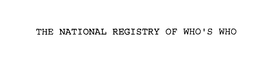 THE NATIONAL REGISTRY OF WHO'S WHO trademark