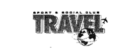 SPORT & SOCIAL CLUB TRAVEL trademark