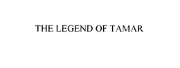 THE LEGEND OF TAMAR trademark