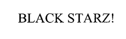 BLACK STARZ! trademark