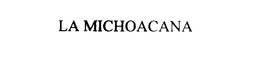LA MICHOACANA trademark