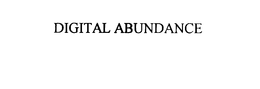 DIGITAL ABUNDANCE trademark