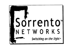 SORRENTO NETWORKS SWITCHING ON THE LIGHT trademark