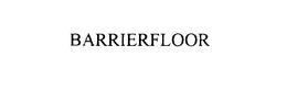 BARRIERFLOOR trademark