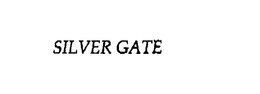 SILVER GATE trademark
