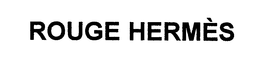 ROUGE HERMES trademark