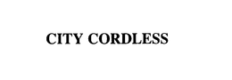 CITY CORDLESS trademark