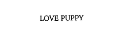 LOVE PUPPY trademark