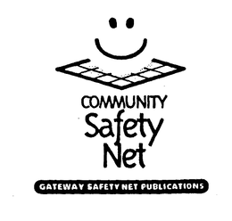 COMMUNITY SAFETY NET GATEWAY SAFETY NET PUBLICATIONS trademark