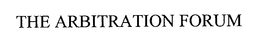 THE ARBITRATION FORUM trademark