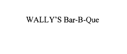WALLY'S BAR-B-QUE trademark