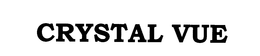 CRYSTAL VUE trademark
