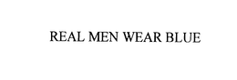 REAL MEN WEAR BLUE trademark