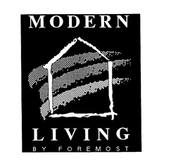 MODERN LIVING BY FOREMOST trademark