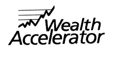 WEALTH ACCELERATOR trademark