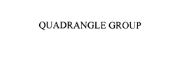 QUADRANGLE GROUP trademark