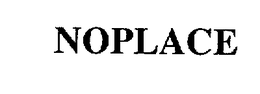 NOPLACE trademark