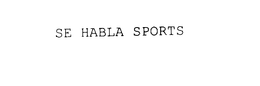 SE HABLA SPORTS trademark