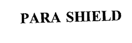 PARA SHIELD trademark