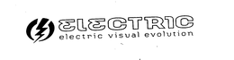 ELECTRIC ELECTRIC VISUAL EVOLUTION trademark