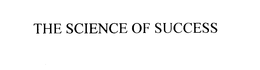 THE SCIENCE OF SUCCESS trademark