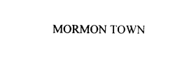 MORMON TOWN trademark