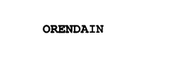 ORENDAIN trademark