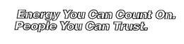 ENERGY YOU CAN COUNT ON. PEOPLE YOU CAN TRUST. trademark