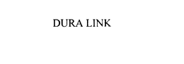 DURA LINK trademark