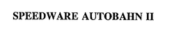 SPEEDWARE AUTOBAHN II trademark