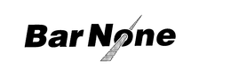 BAR NONE trademark