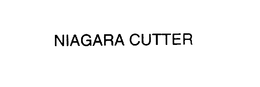 NIAGARA CUTTER trademark