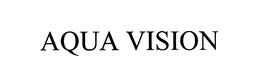 AQUA VISION trademark