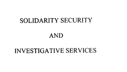 SOLIDARITY SECURITY AND INVESTIGATIVE SERVICES trademark