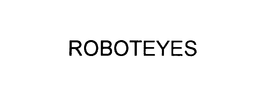 ROBOTEYES trademark
