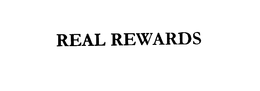 REAL REWARDS trademark