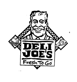 DELI JOE'S FRESH TO GO trademark