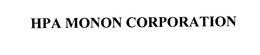 HPA MONON CORPORATION trademark