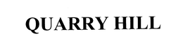 QUARRY HILL trademark