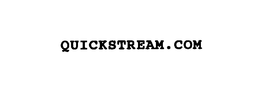 QUICKSTREAM.COM trademark