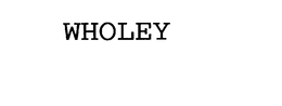WHOLEY trademark
