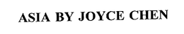 ASIA BY JOYCE CHEN trademark