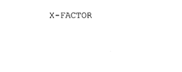 X FACTOR trademark