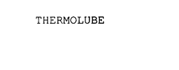 THERMOLUBE trademark