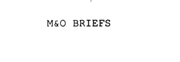 M&O BRIEFS trademark