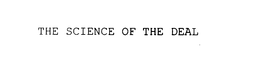 THE SCIENCE OF THE DEAL trademark