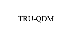TRU-QDM trademark