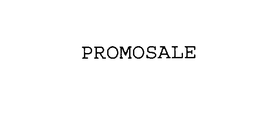 PROMOSALE trademark